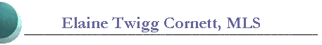 Elaine Twigg Cornett, MLS